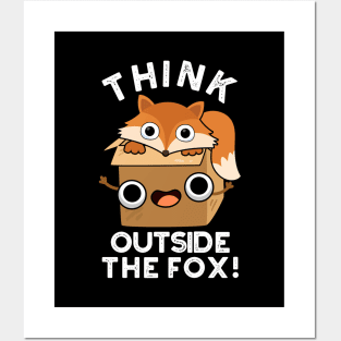 Think Outsife The Fox Funny Animal Pun Posters and Art